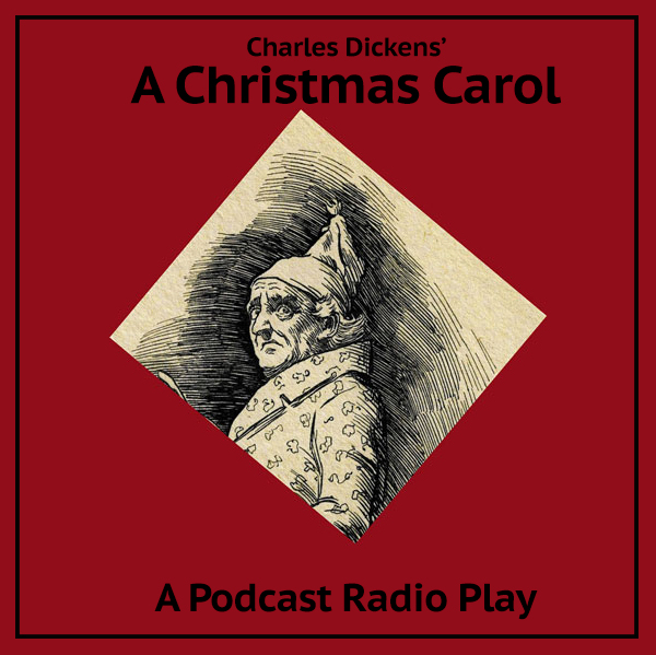 The Columbus Civic Theater's Radio Play Podcast of Charles Dickens' A Christmas Carol